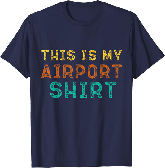 This is My Airport Shirts Family Travel Lover T-Shirt - T-Shirt | Navy