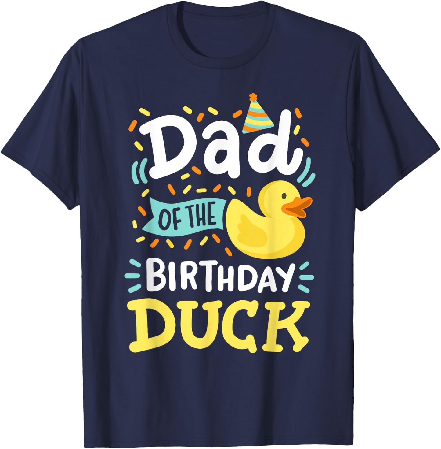 Dad Of The Birthday Duck Boy Rubber Duck Bday Family T-Shirt - T-Shirt | Navy