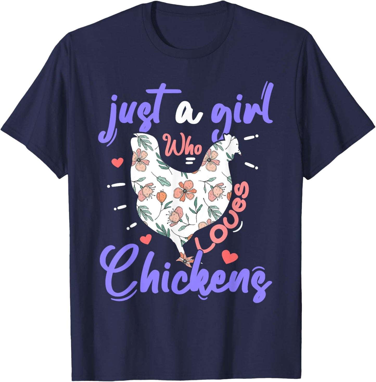 Just A Girl Who Loves Chickens Farmer Women Chicken Girls T-Shirt - T-Shirt | Navy