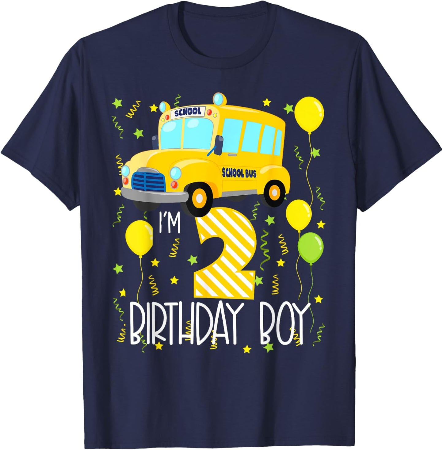 I'm 2 Birthday Boy School Bus Kids 2nd Birthday Party T-Shirt - T-Shirt | Navy