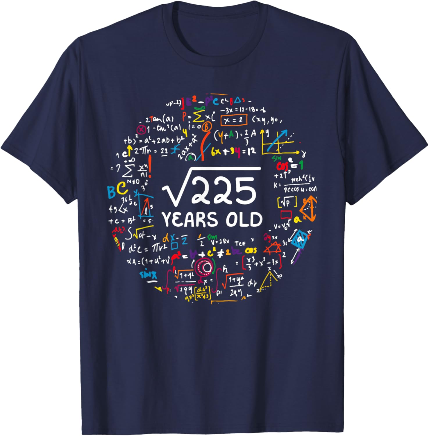 Square Root Of 225 15th Birthday 15 Year Old Gifts Math Bday T-Shirt - T-Shirt | Navy
