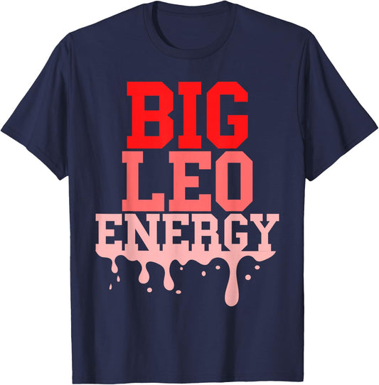 Big Leo Energy Women Zodiac Sign Drip Birthday Vibes Pink T-Shirt - T-Shirt | Navy