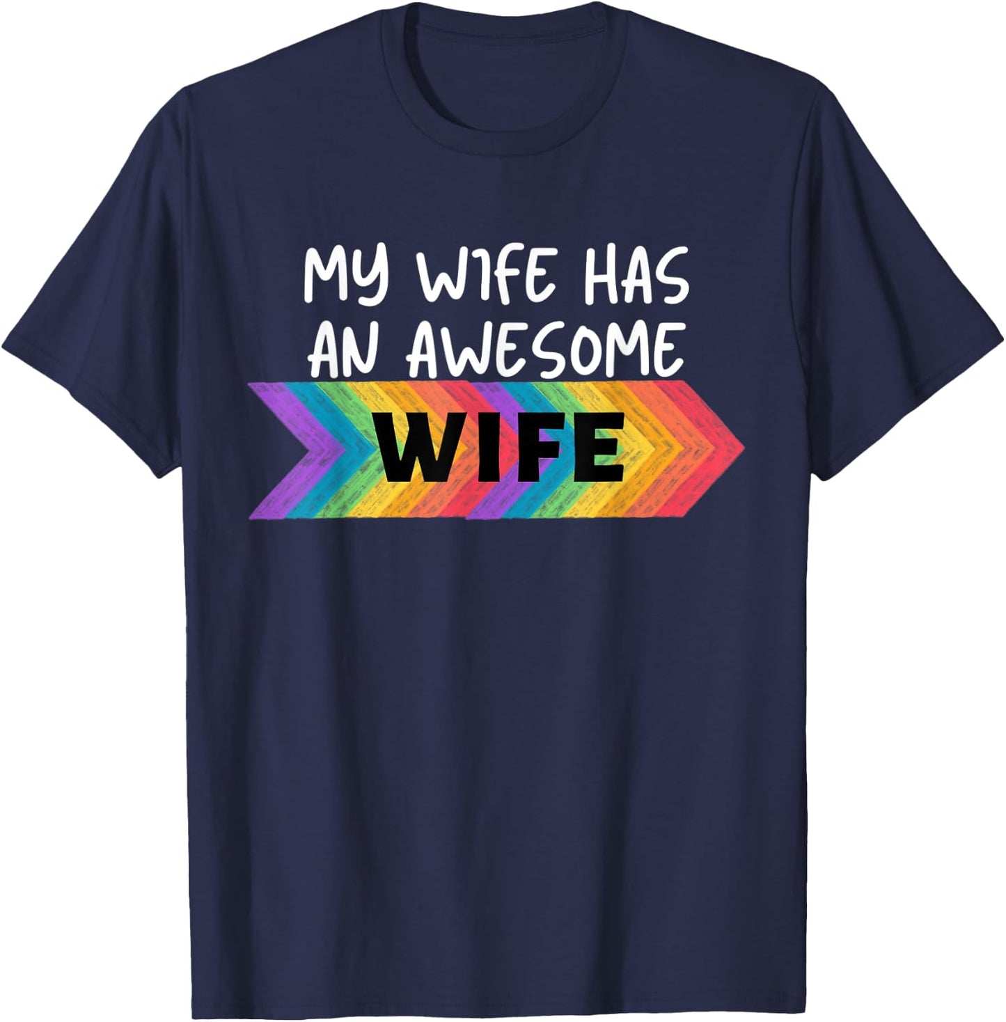 Lesbian My Wife Has An Awesome Wife Funny Lesbian T-Shirt - T-Shirt | Navy