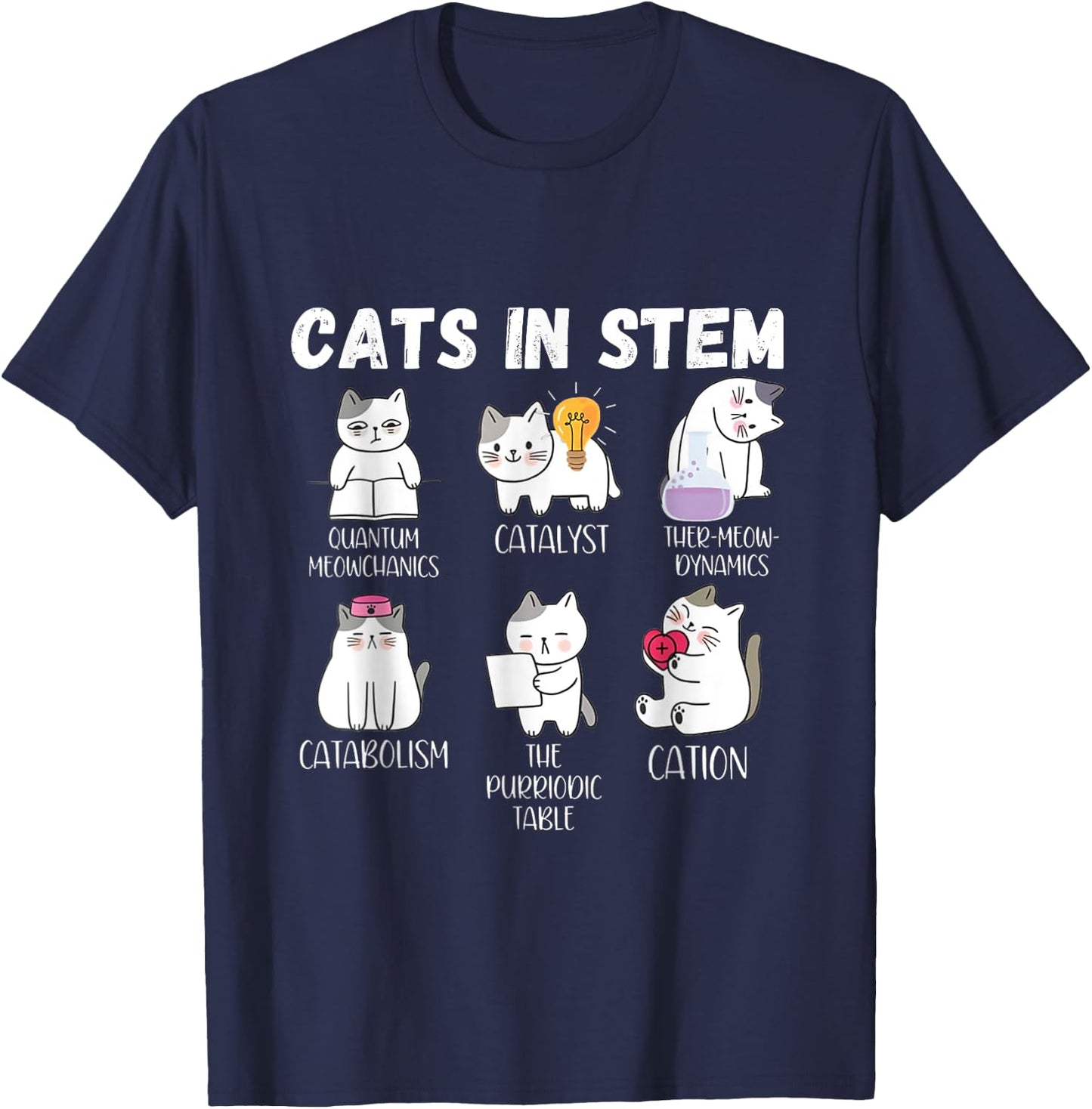 Funny Science Meme Cats In Stem Scientist Nerd Cat Lover Men Women T-Shirt - T-Shirt | Navy