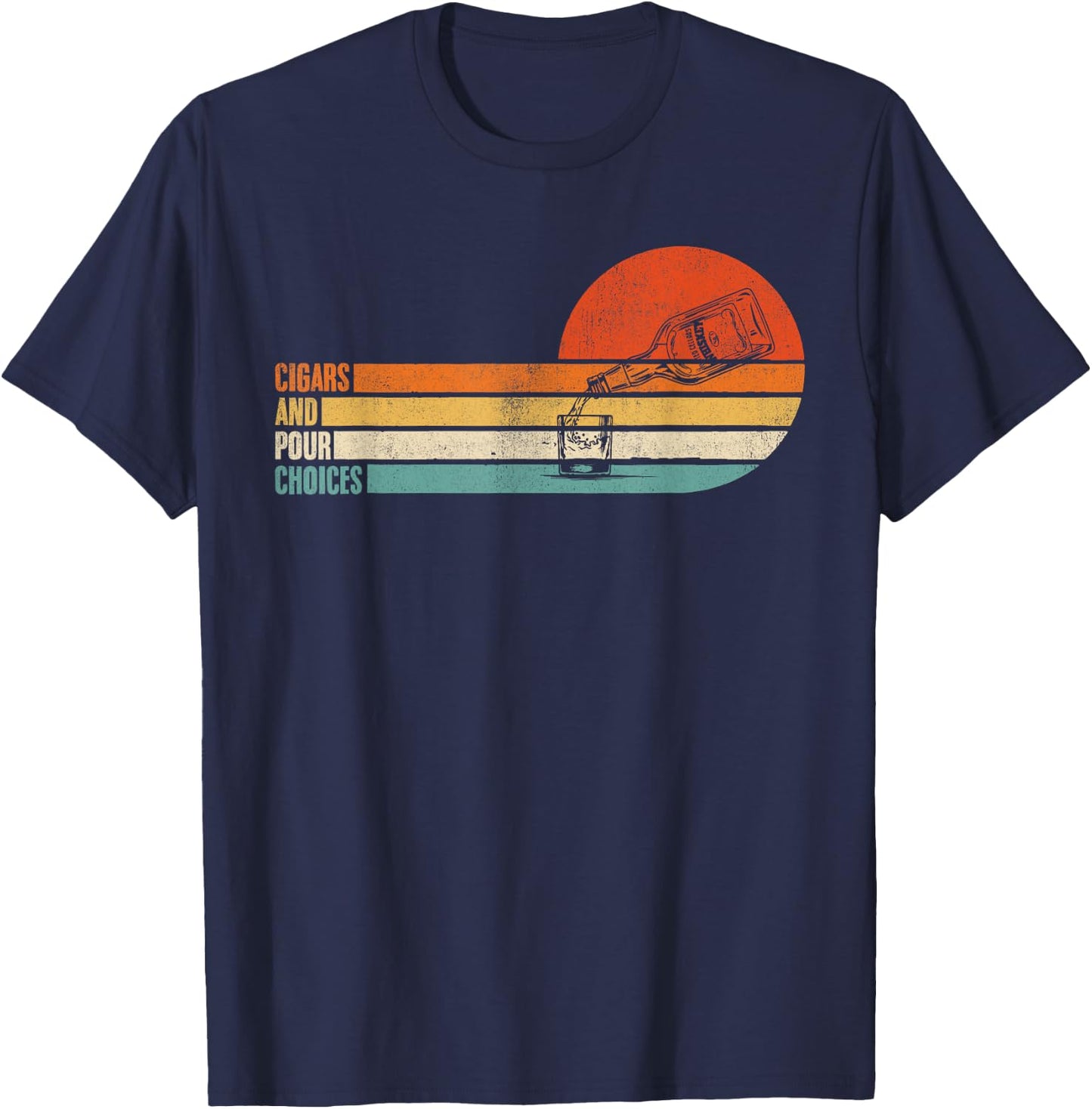 Cigars & Pour Choices for Funny Bourbon Whiskey Cigar Retro T-Shirt - T-Shirt | Navy