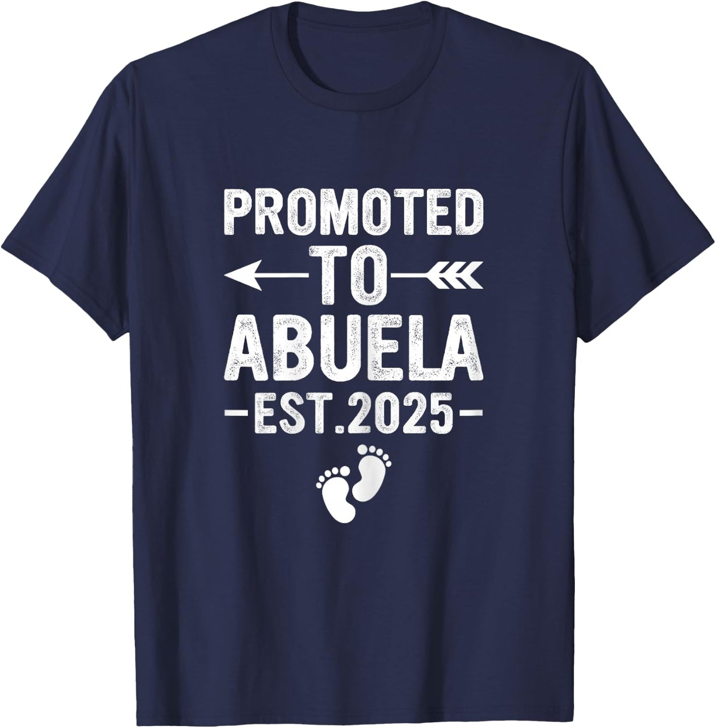 Promoted to Abuela 2025, Soon to Be Abuela Spanish Grandma T-Shirt - T-Shirt | Navy