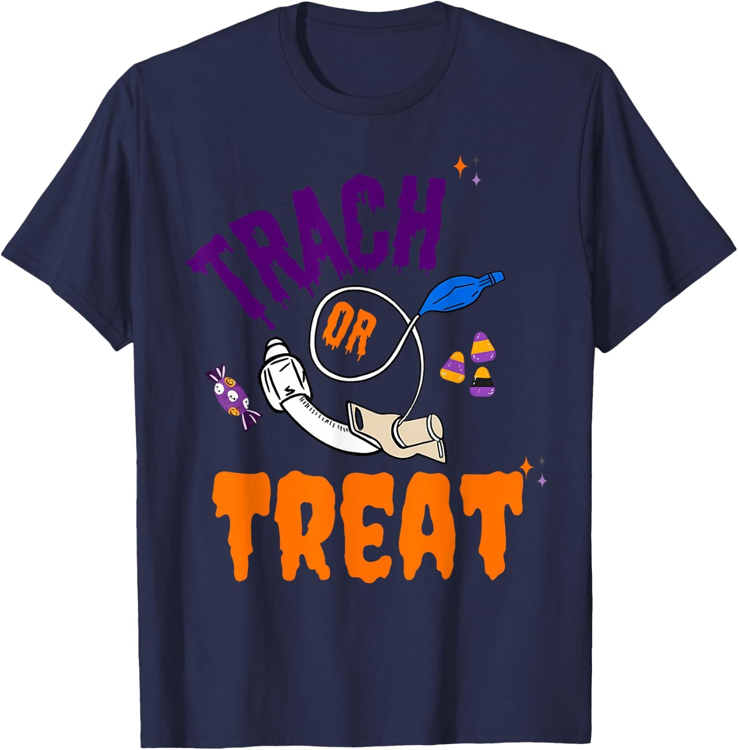 Trach Or Treat Respiratory Therapist ICU RN Nurse Halloween T-Shirt - T-Shirt | Navy