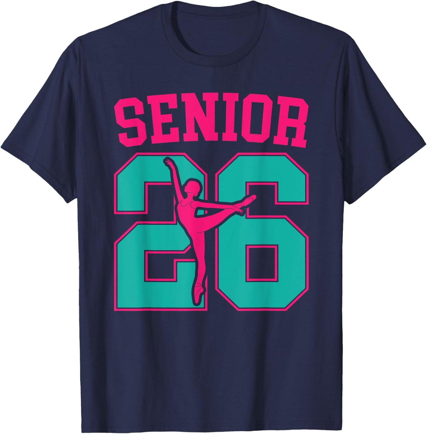 Dance Senior 2026 Class Of 2026 Dancing Senior T-Shirt - T-Shirt | Navy
