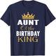 Aunt Of The Birthday King Boys Bday Party Gift T-Shirt - T-Shirt | Navy