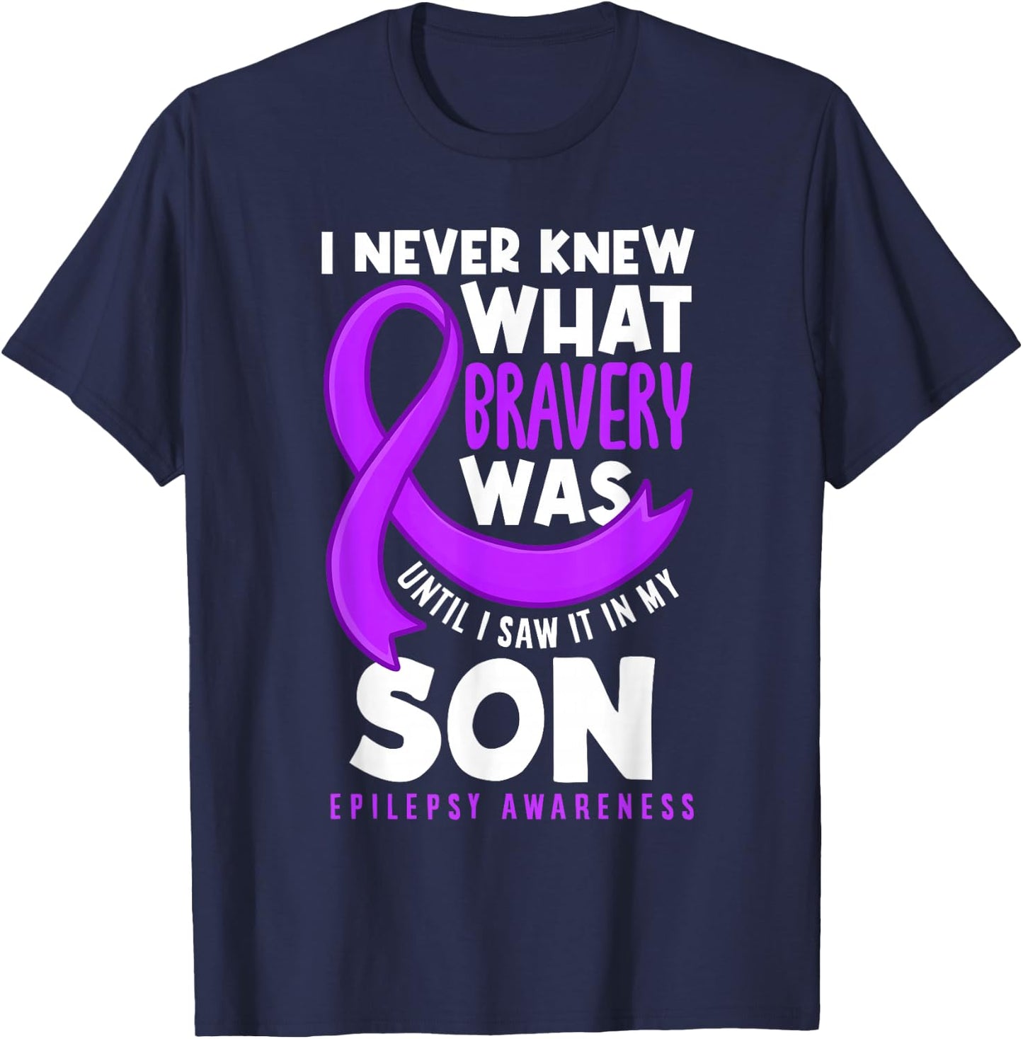 Son Mom Dad Epilepsy Support Epilepsy Awareness T-Shirt - T-Shirt | Navy