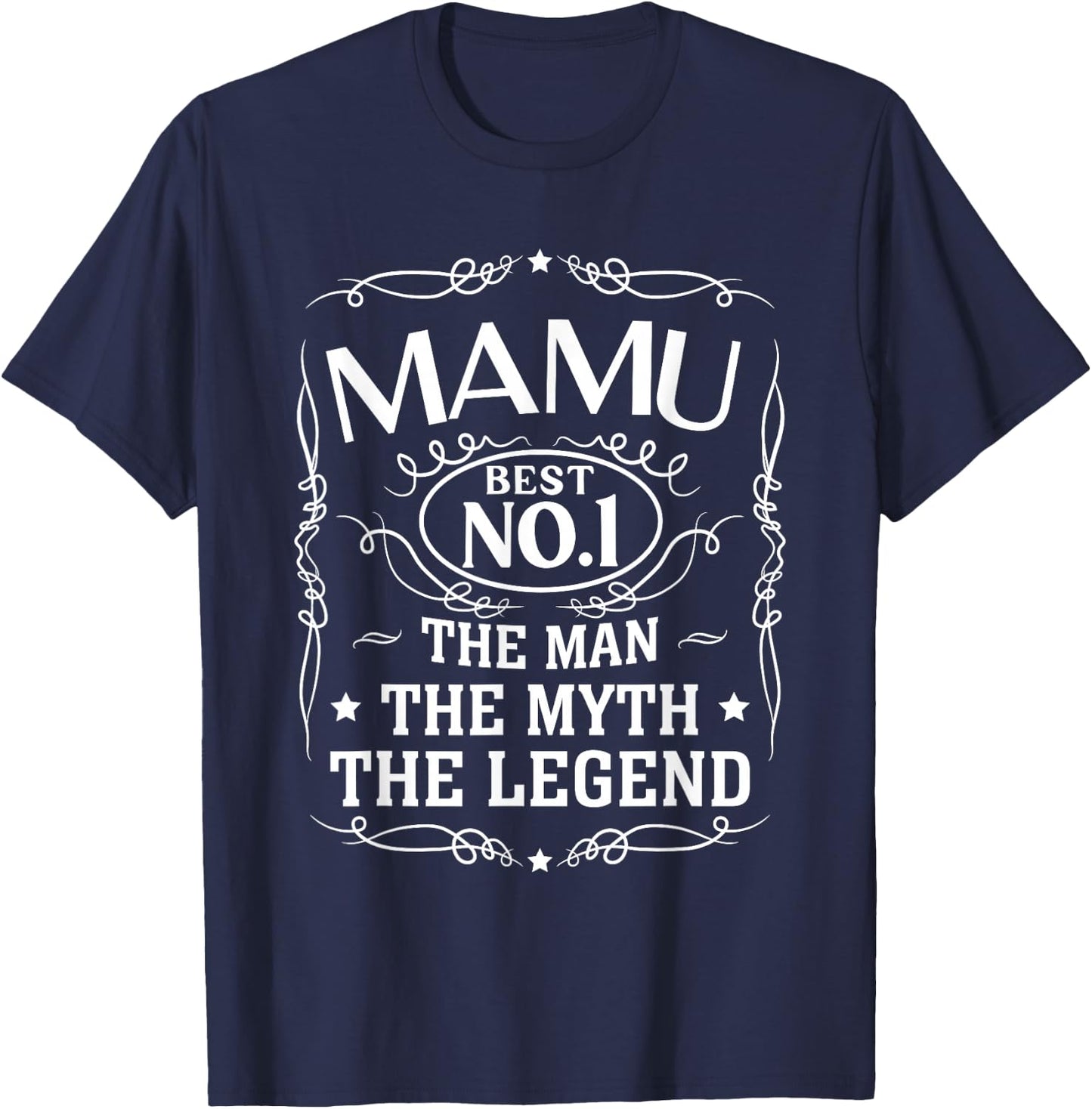 Mamu Mama Uncle The Man The Myth The Legend Men Gift T-Shirt - T-Shirt | Navy