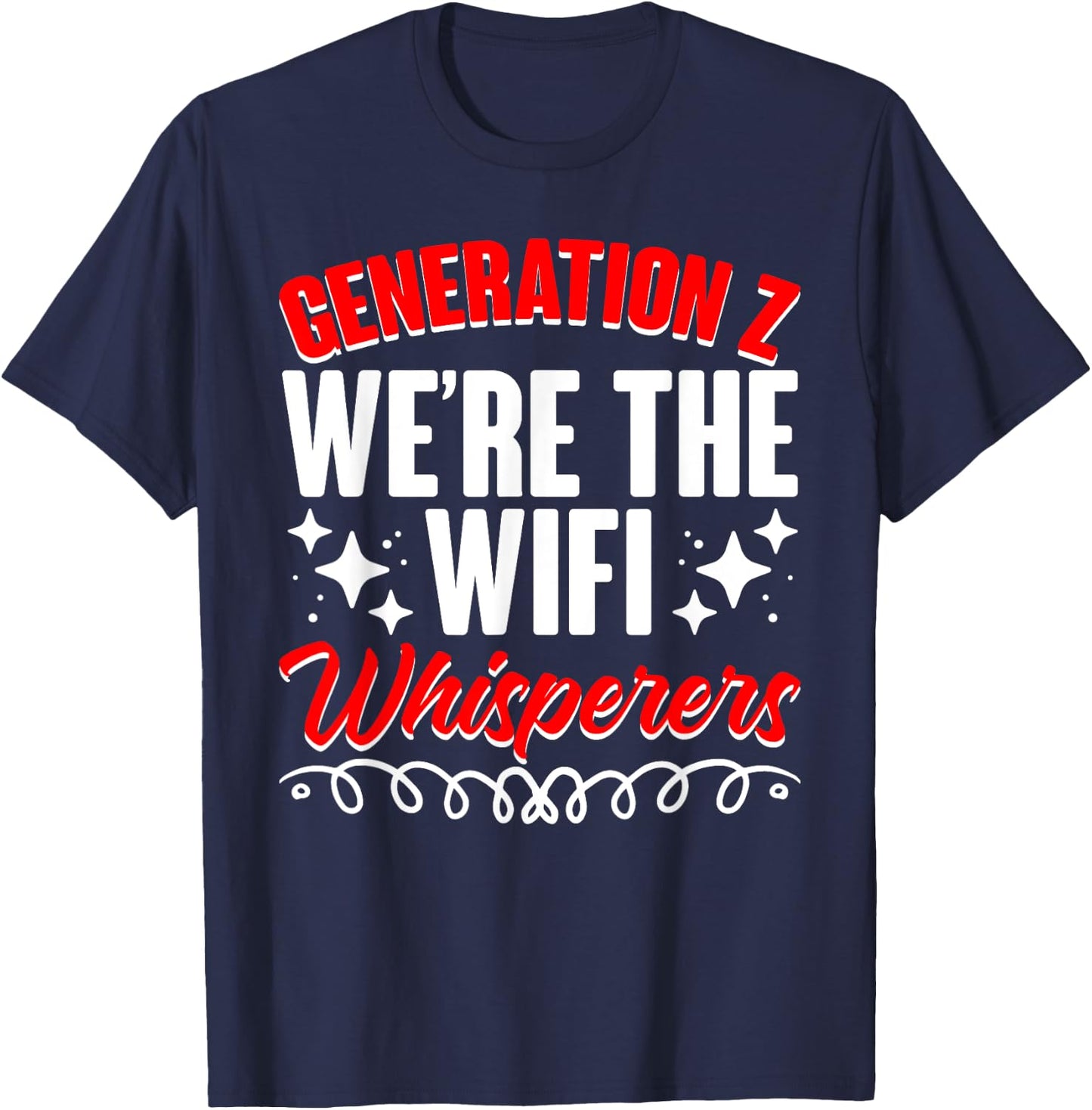 Wifi Whisperers Internet Humor Generation Z Funny Gen Z T-Shirt - T-Shirt | Navy