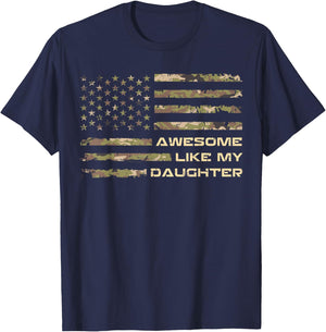 Awesome Like My Daughter Dad Fathers Day Camo American Flag T-Shirt - T-Shirt | Navy