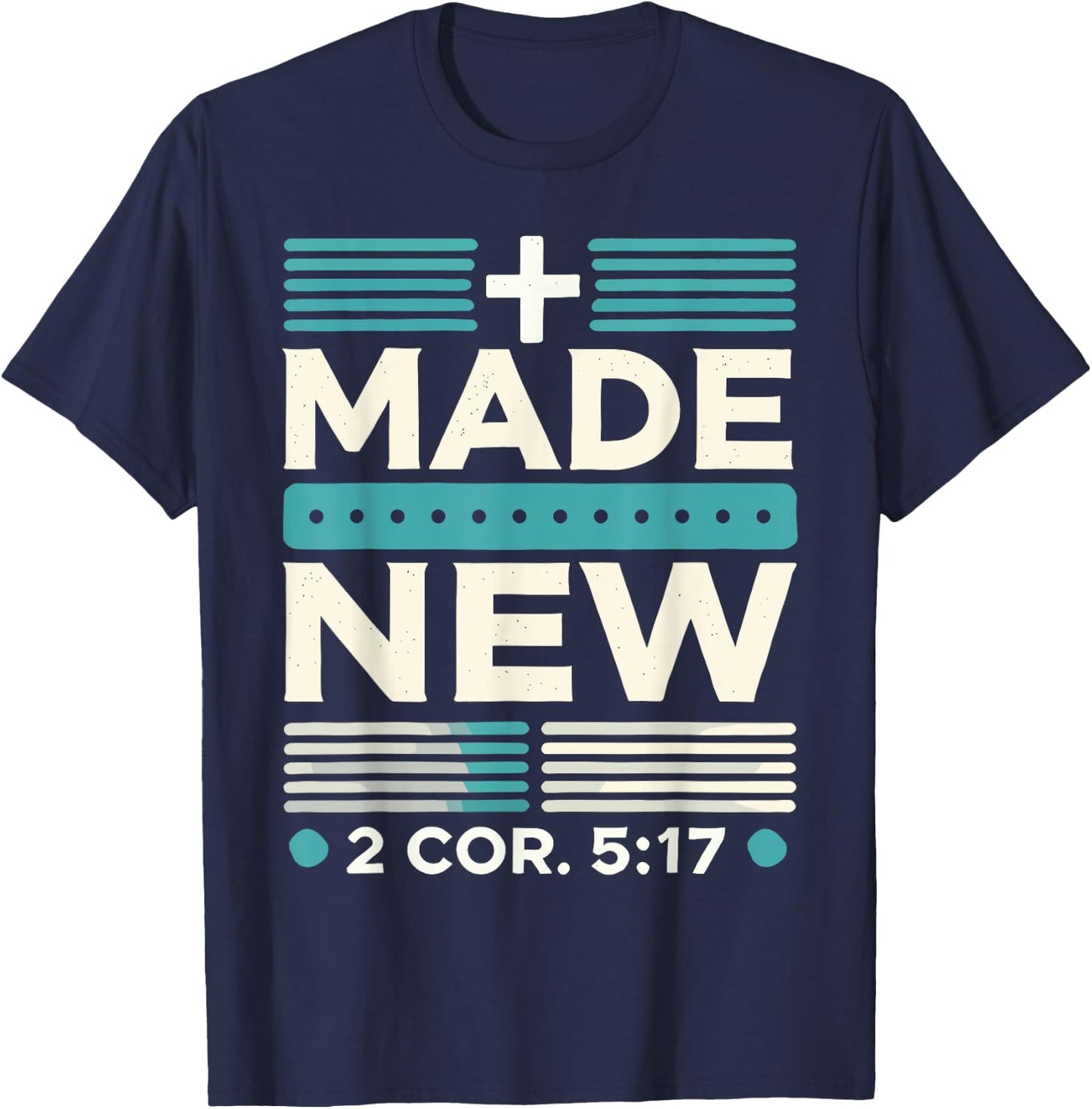 Made New Baptism Shirt Christian Shirts For Youth Baptized T-Shirt - T-Shirt | Navy