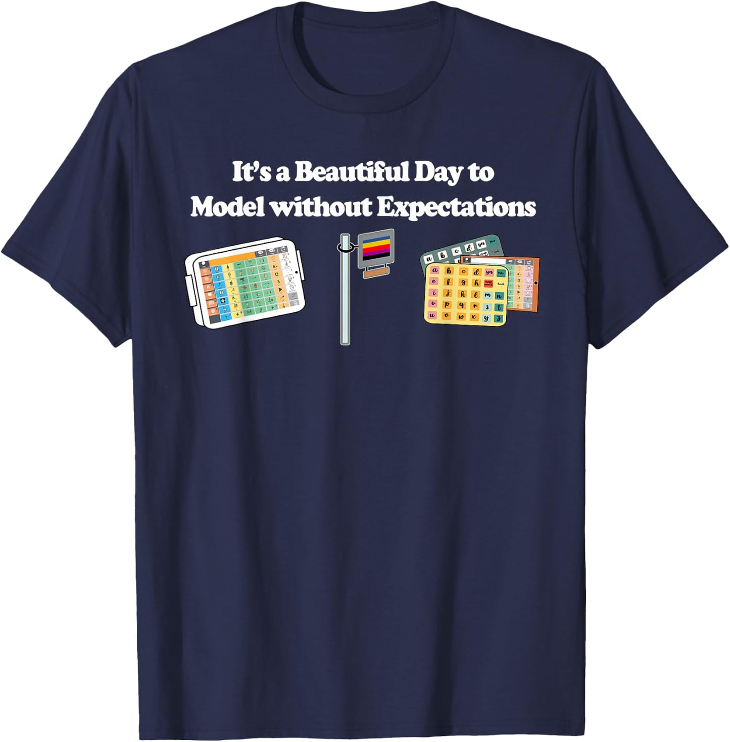Its a Beautiful Day to Model without Expectations T-Shirt - T-Shirt | Navy