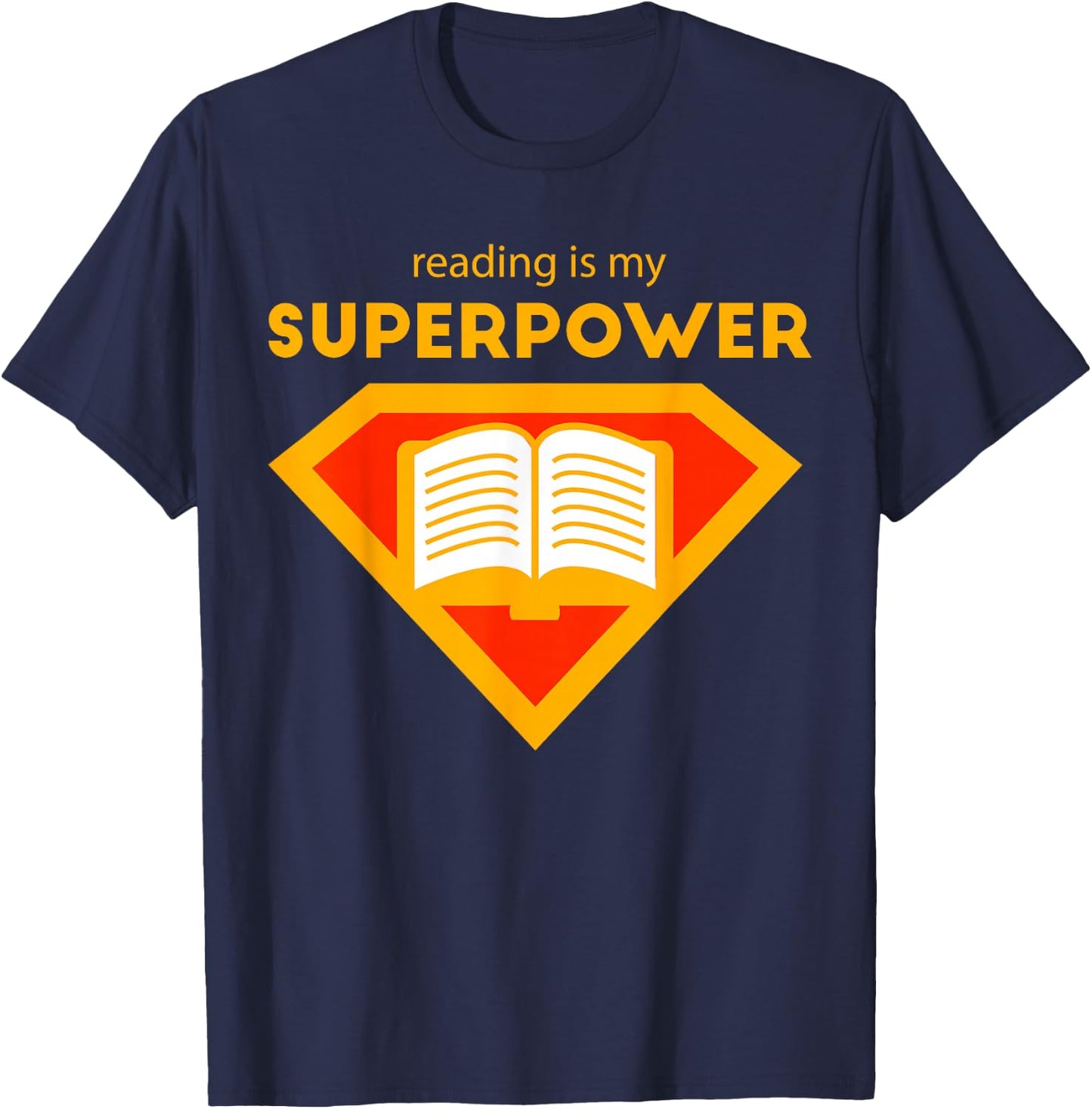 Reading is My Superpower Shirt | Cute Read More Gift T-Shirt - T-Shirt | Navy