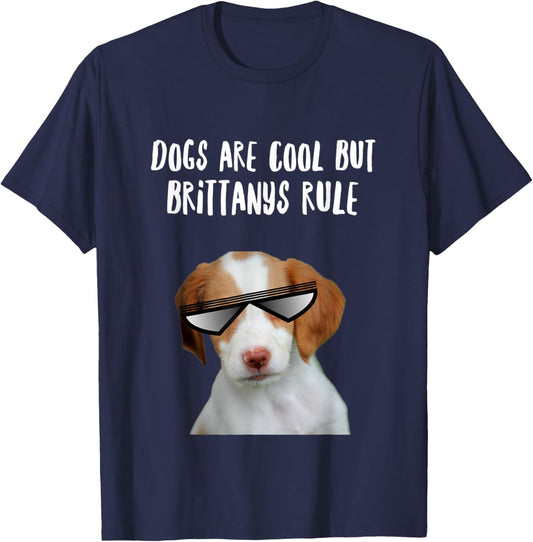 Dogs are Cool But Brittany Spaniels Rule Funny Text T-Shirt - T-Shirt | Navy