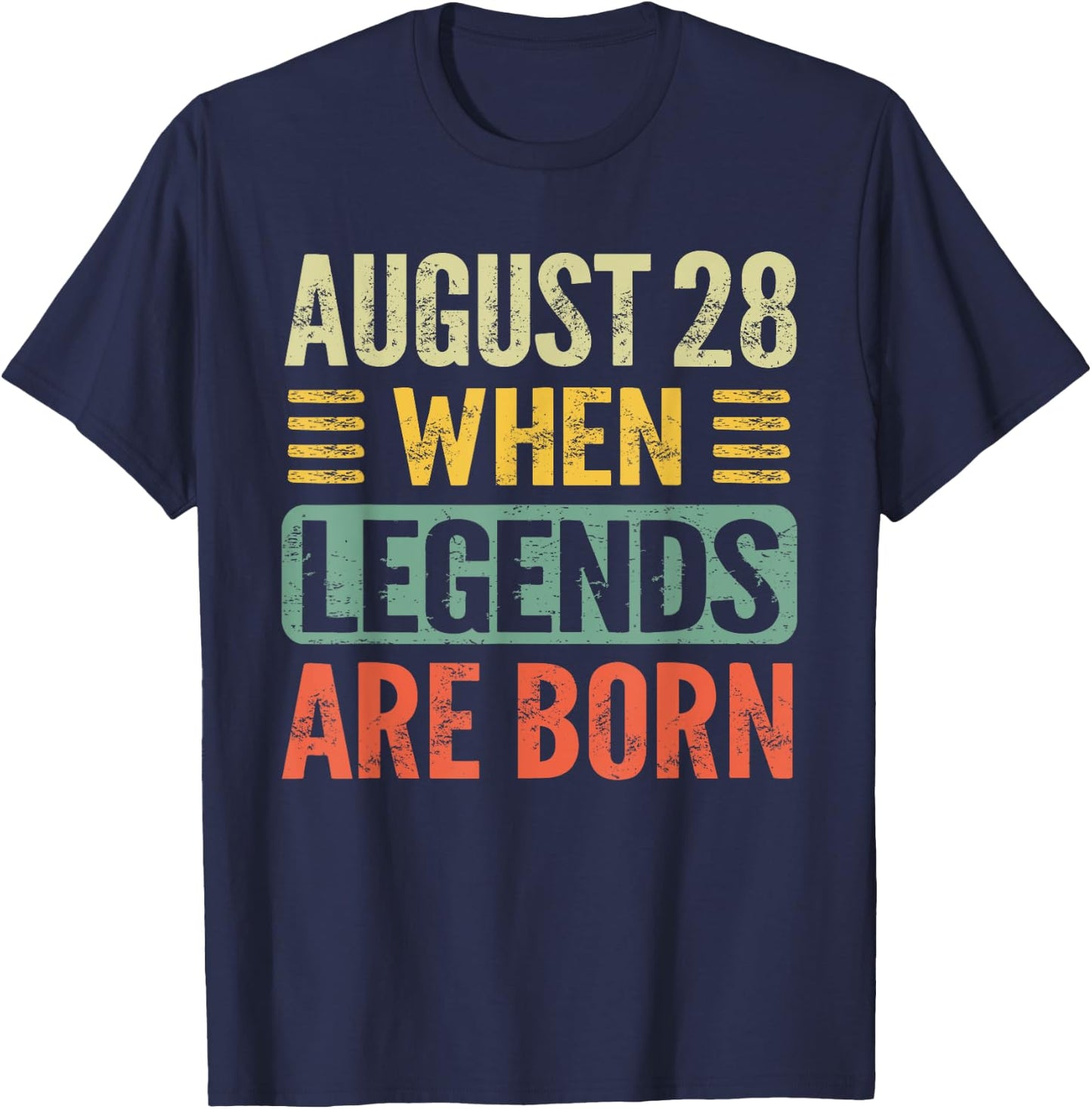Legends Are Born On August 28th Birthday Vintage Aug 28 T-Shirt - T-Shirt | Navy