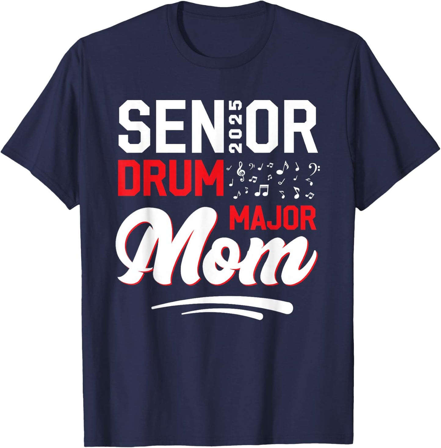 Senior Drum Major mom 2025 Marching Band Class of 2025 T-Shirt - T-Shirt | Navy