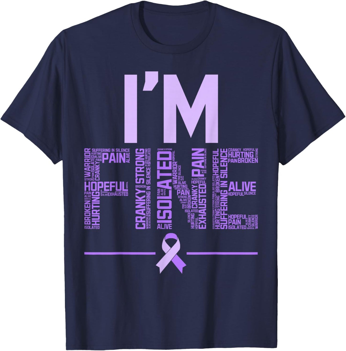 I'm Fine Fibromyalgia Warrior Fibro Awareness Purple Ribbon T-Shirt - T-Shirt | Navy