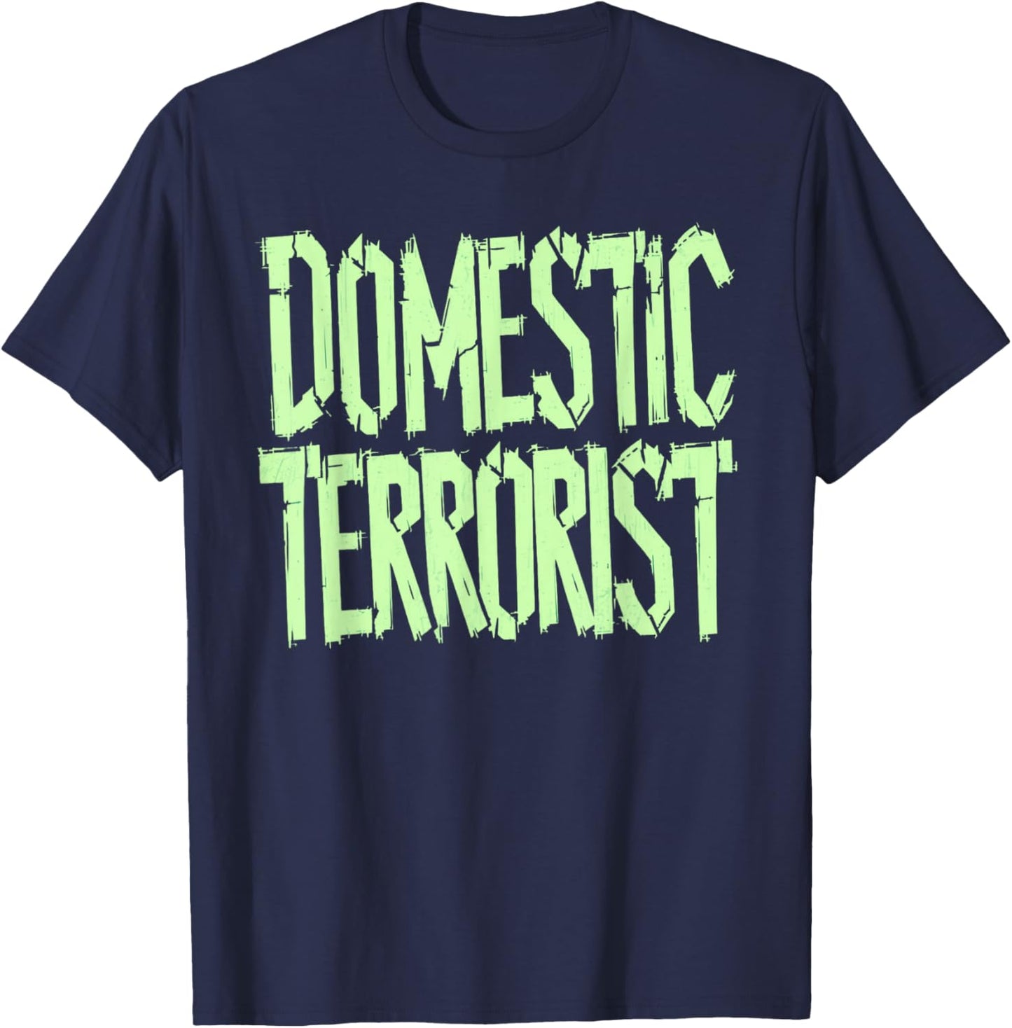 Domestic Terrorist T-Shirt - T-Shirt | Navy