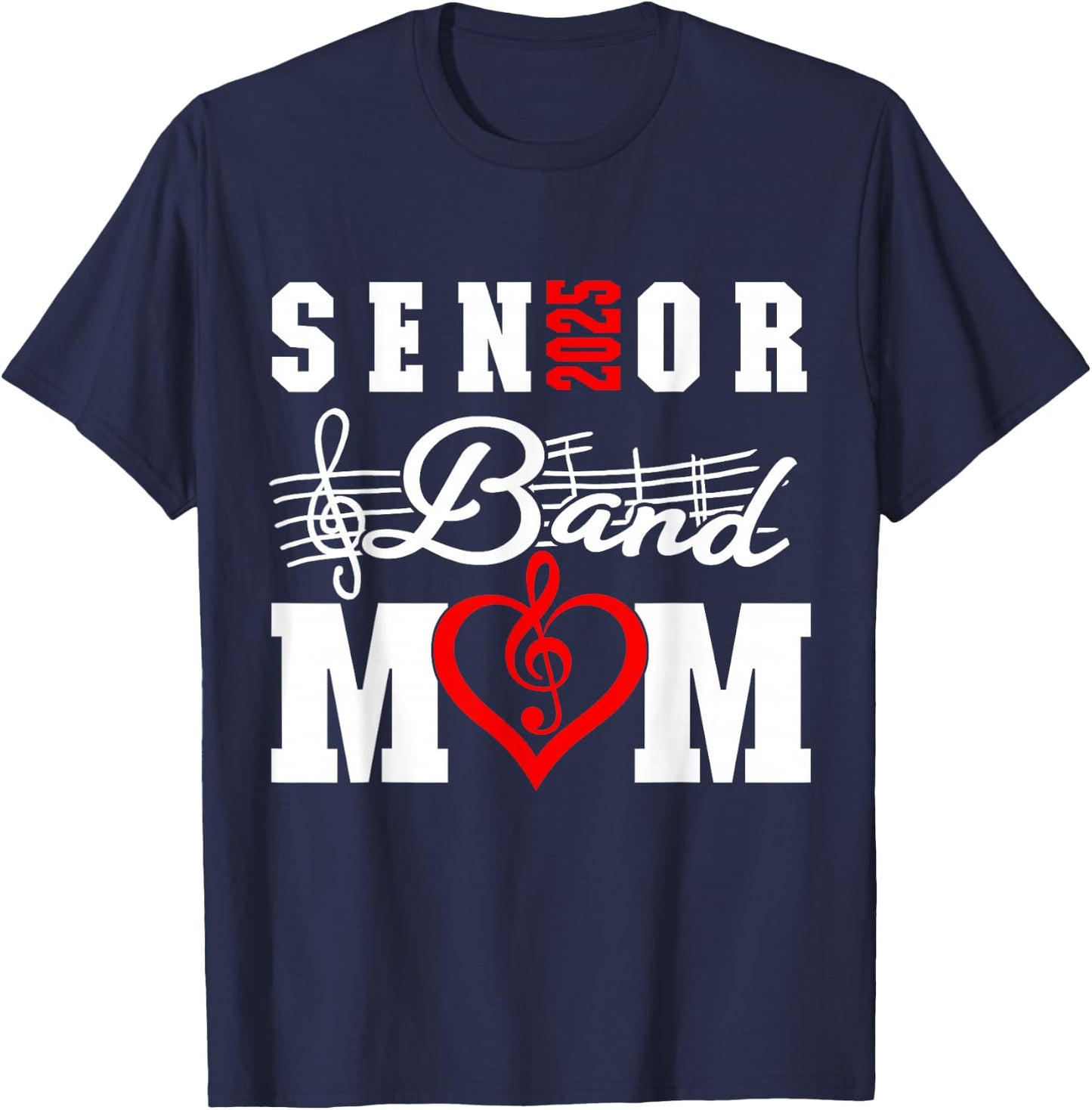 Senior Band Mom 2025 Marching Band Parent Class of 2025 T-Shirt - T-Shirt | Navy
