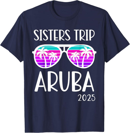 Sisters Trip 2025 Aruba Caribbean Weekend Summer Vacation T-Shirt - T-Shirt | Navy