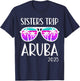 Sisters Trip 2025 Aruba Caribbean Weekend Summer Vacation T-Shirt - T-Shirt | Navy