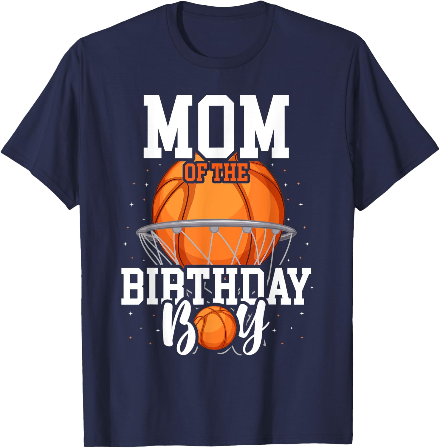Mom Of The Birthday Boy Basketball Theme Bday Party T-Shirt - T-Shirt | Navy