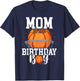 Mom Of The Birthday Boy Basketball Theme Bday Party T-Shirt - T-Shirt | Navy