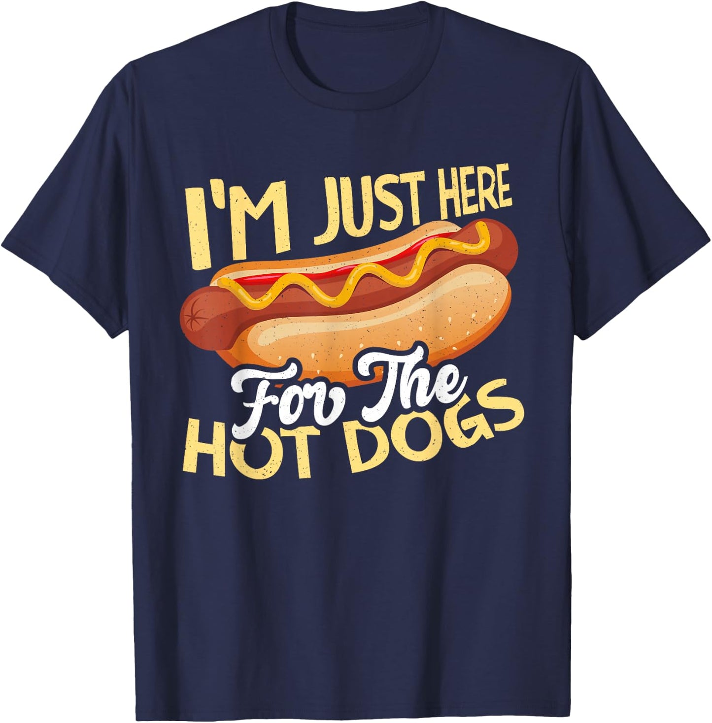 Funny Hot Dog Designs Women and Kids I'm Just Here for the Hot Dogs Black Small T-Shirt - T-Shirt | Navy