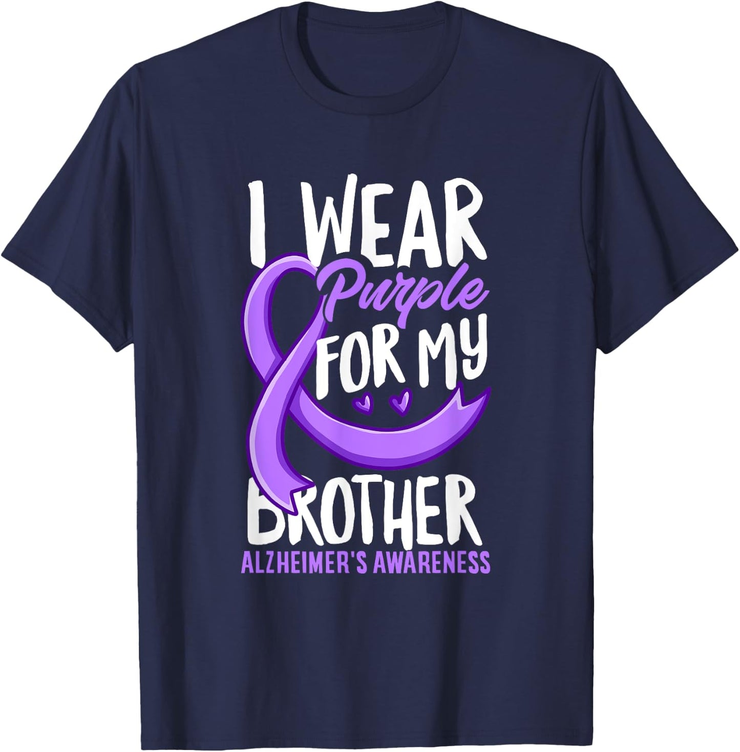 I Wear Purple For My Brother Alzheimer's Awareness T-Shirt - T-Shirt | Navy