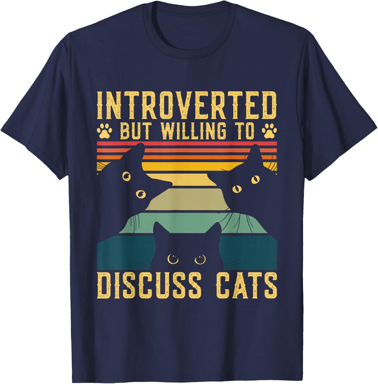 Funny Introverted But Willing To Discuss Cats Cat Owner Men Women T-Shirt - T-Shirt | Navy