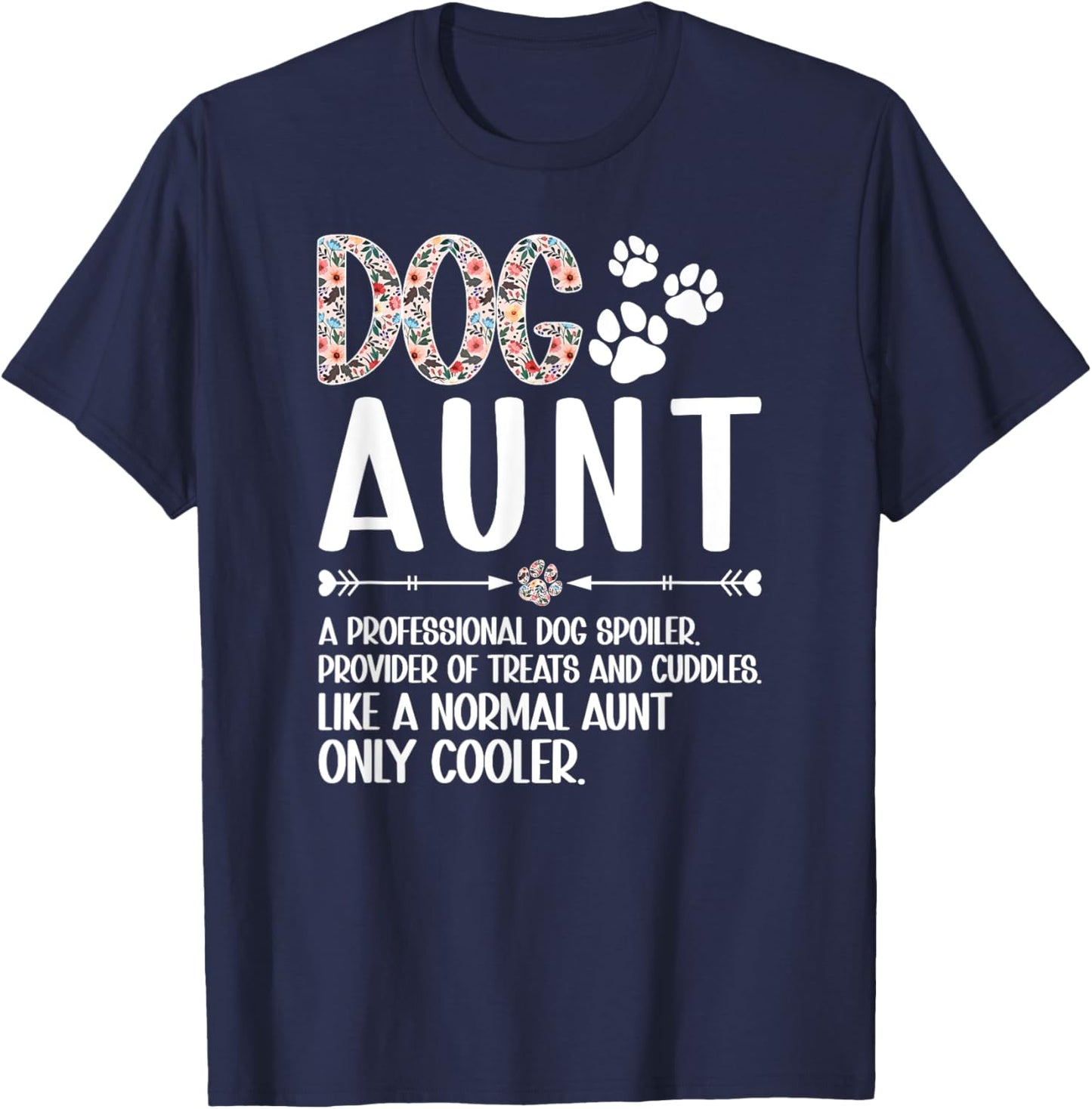 Dog Aunt Definition Dog Lover Aunt Dog Auntie T-Shirt - T-Shirt | Navy