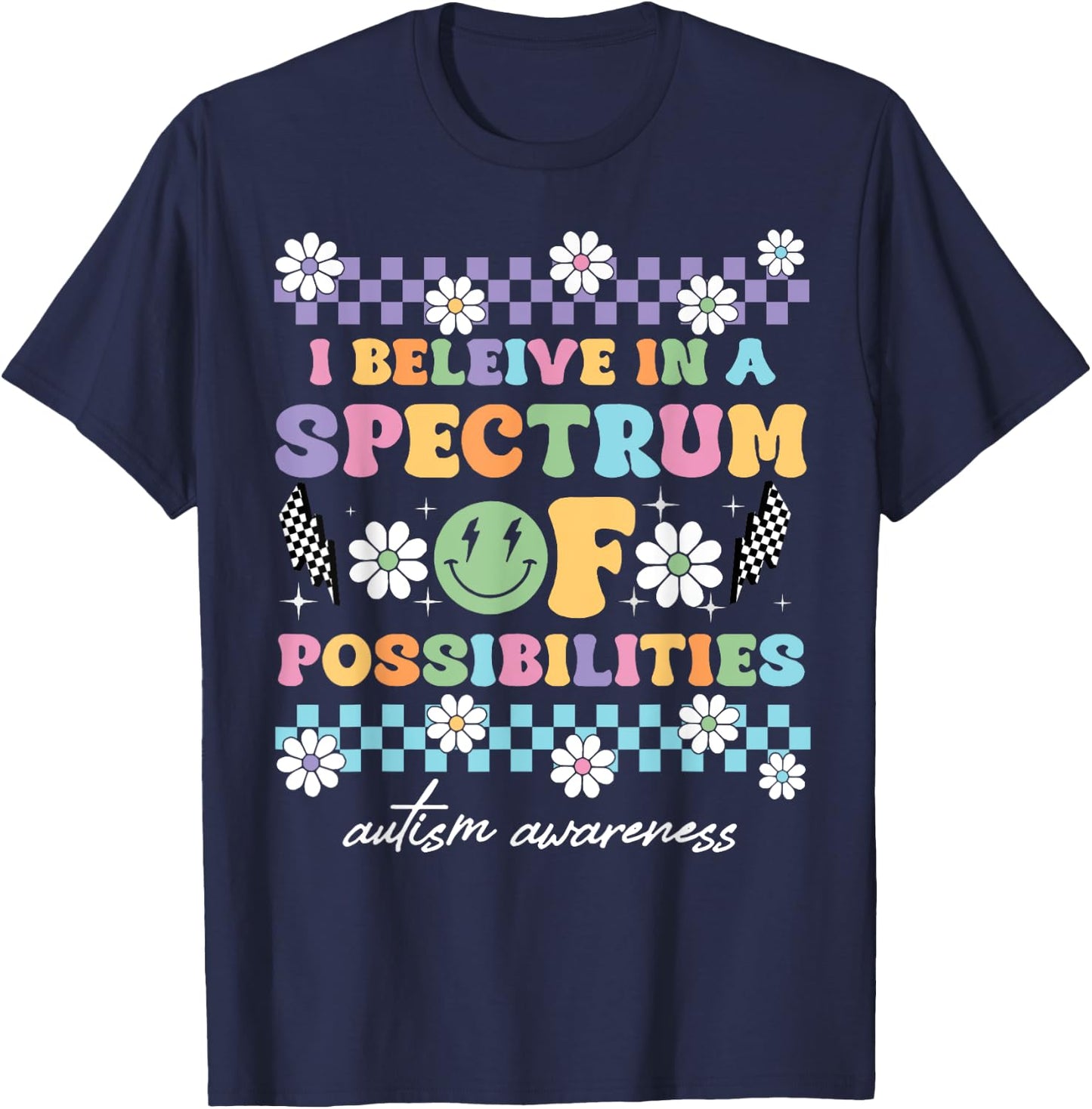 I Believe In A Spectrum Of Possibilities T-Shirt - T-Shirt | Navy