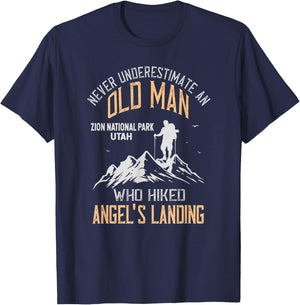 An Old Man Who Hiked Angel's Landing Zion National Park T-Shirt - T-Shirt | Navy