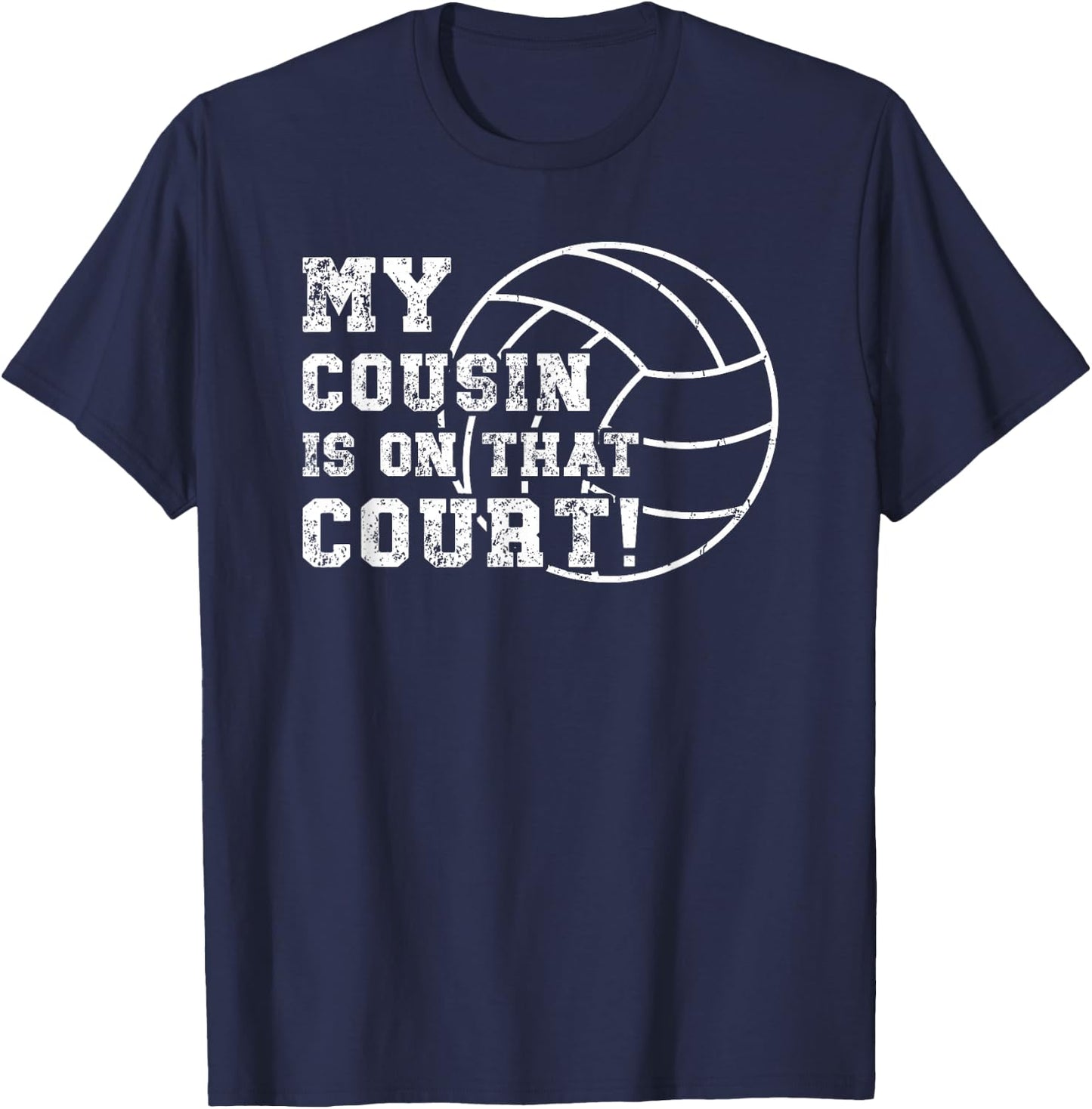 On That Field Volleyball Cousin Volleyball Player Cousin T-Shirt - T-Shirt | Navy
