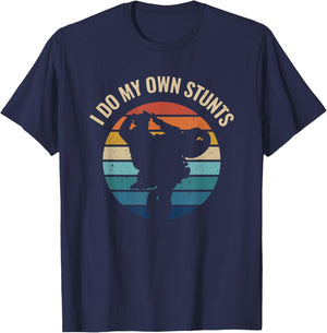 I Do My Own Stunts Wheelie Stoppie Burnout Motorcyle Sport T-Shirt - T-Shirt | Navy
