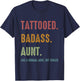 Tattooed Badass Aunt Inked Funny Gift Aunts T-Shirt - T-Shirt | Navy