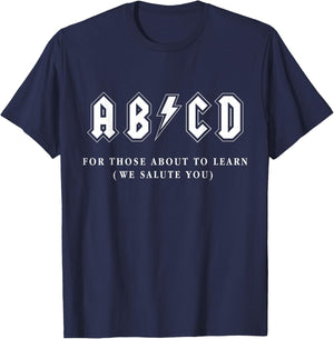 Funny Music Teacher AB CD For Those About To Learn Rock T-Shirt - T-Shirt | Navy