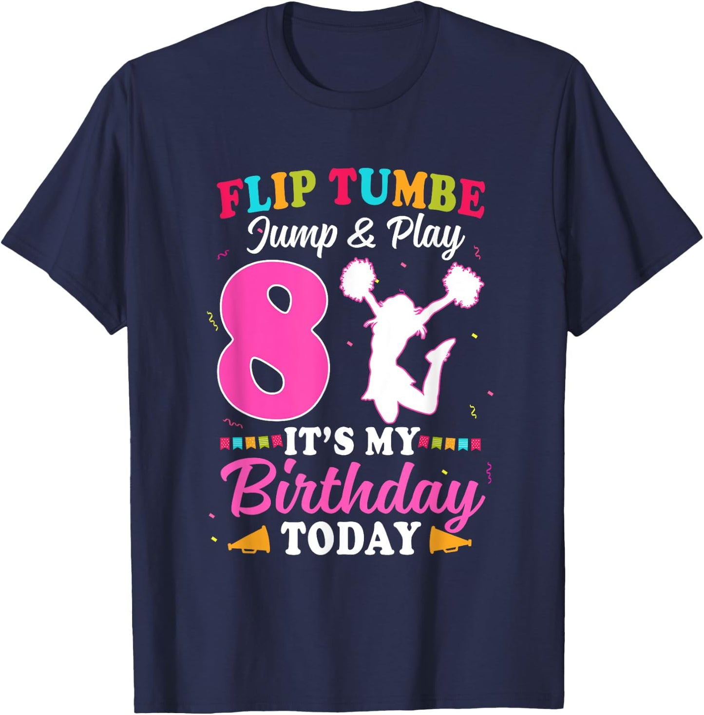 8th Birthday Cheerleading Girl 8 Year Old Cheerleader T-Shirt - T-Shirt | Navy