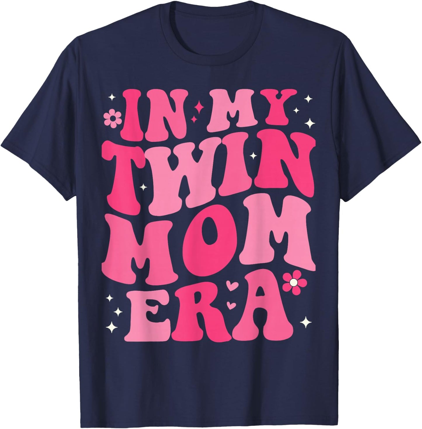 In My Twin Mom Era Groovy Funny Mom Of Twins Mother's Day T-Shirt - T-Shirt | Navy