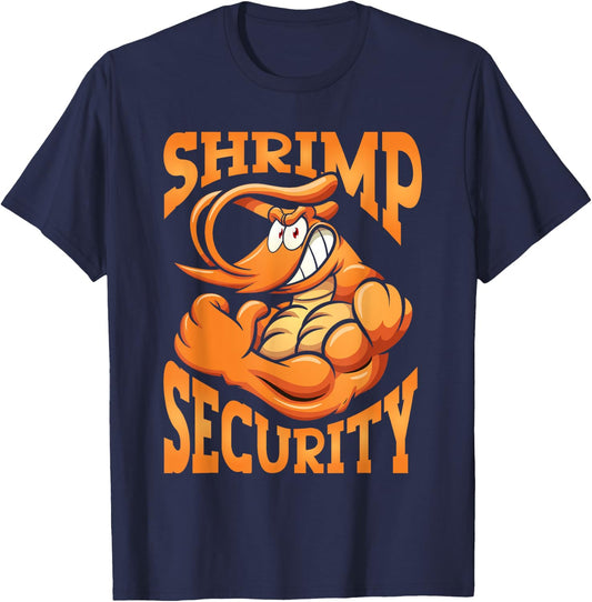 Ocean Shrimp Lover Shrimp Security T-Shirt - T-Shirt | Navy