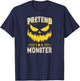 Pretend I'm A Monster Funny Cute Lazy Halloween Costume Idea T-Shirt - T-Shirt | Navy