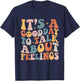 Groovy It's A Good Day to Talk About Feelings Mental Health T-Shirt - T-Shirt | Navy