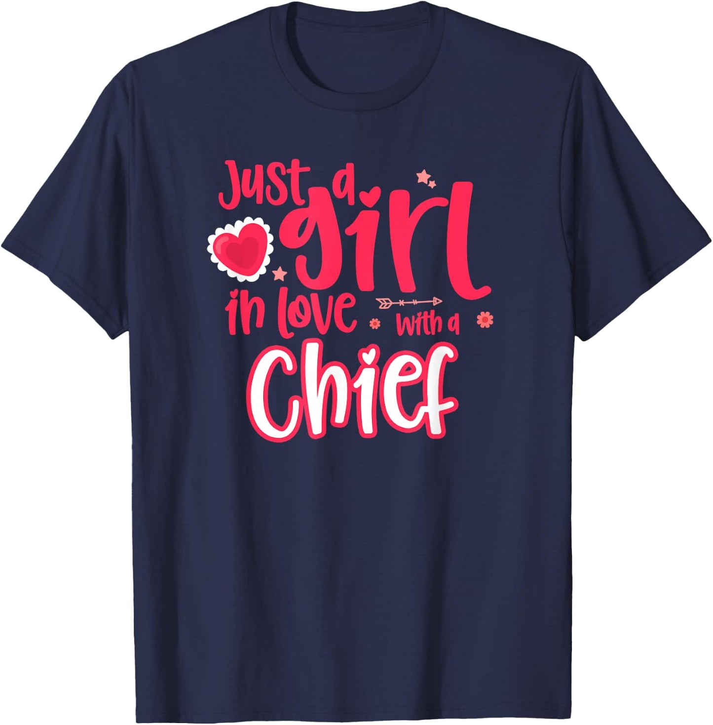 Just a Girl in Love with a Chief T-Shirt - T-Shirt | Navy
