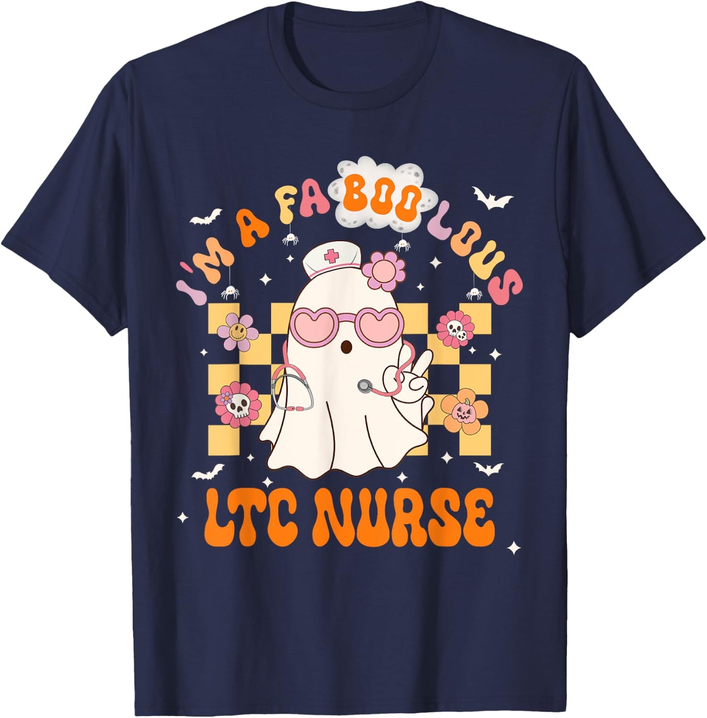 LTC Nurse Halloween Fabulous I'm A Faboolous Nurse T-Shirt - T-Shirt | Navy