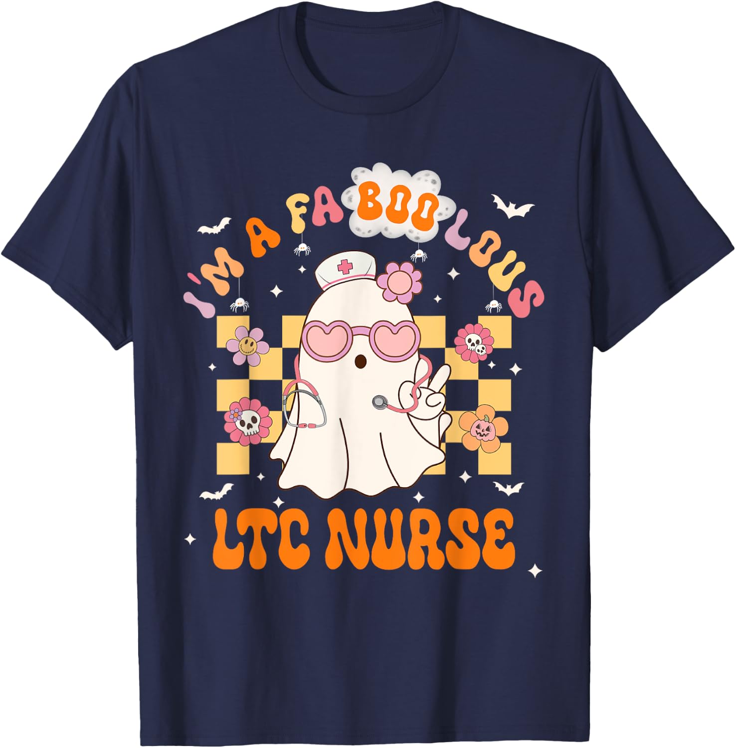 LTC Nurse Halloween Fabulous I'm A Faboolous Nurse T-Shirt - T-Shirt | Navy