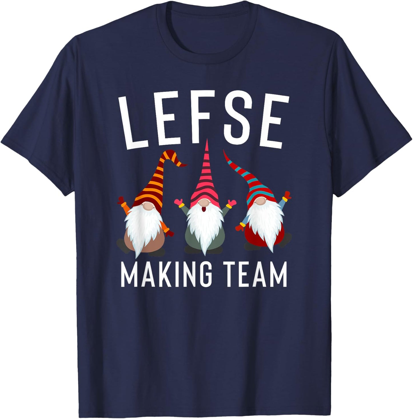 Lefse Making Rolling Team Gnome Xmas Gift T-Shirt - T-Shirt | Navy