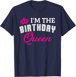 I'm The Birthday Queen! Couples Matching Birthday T-Shirt - T-Shirt | Navy